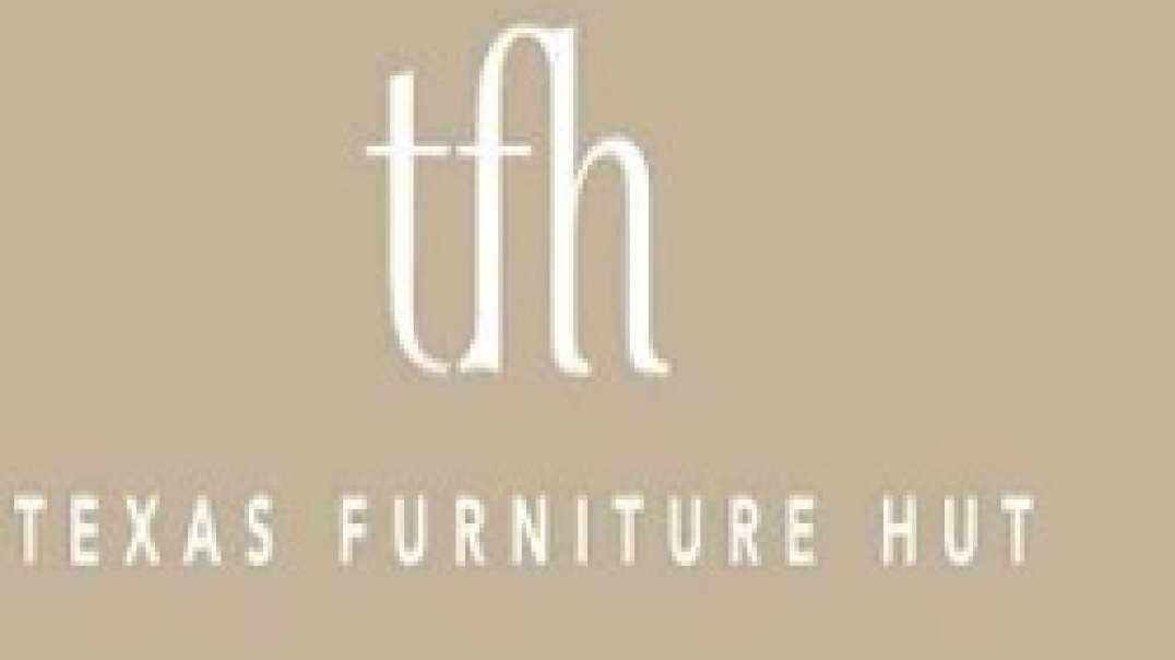 Texas Furniture Hut - Luxury Furniture Store in Houston, TX