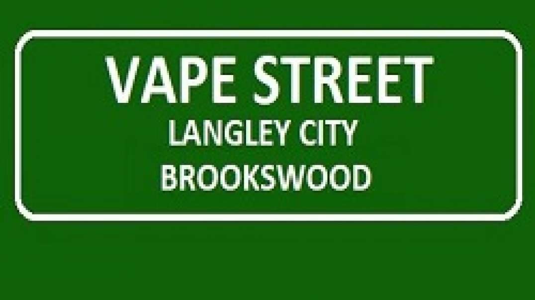 Vape Street - Vape Store in Langley City Brookswood, BC