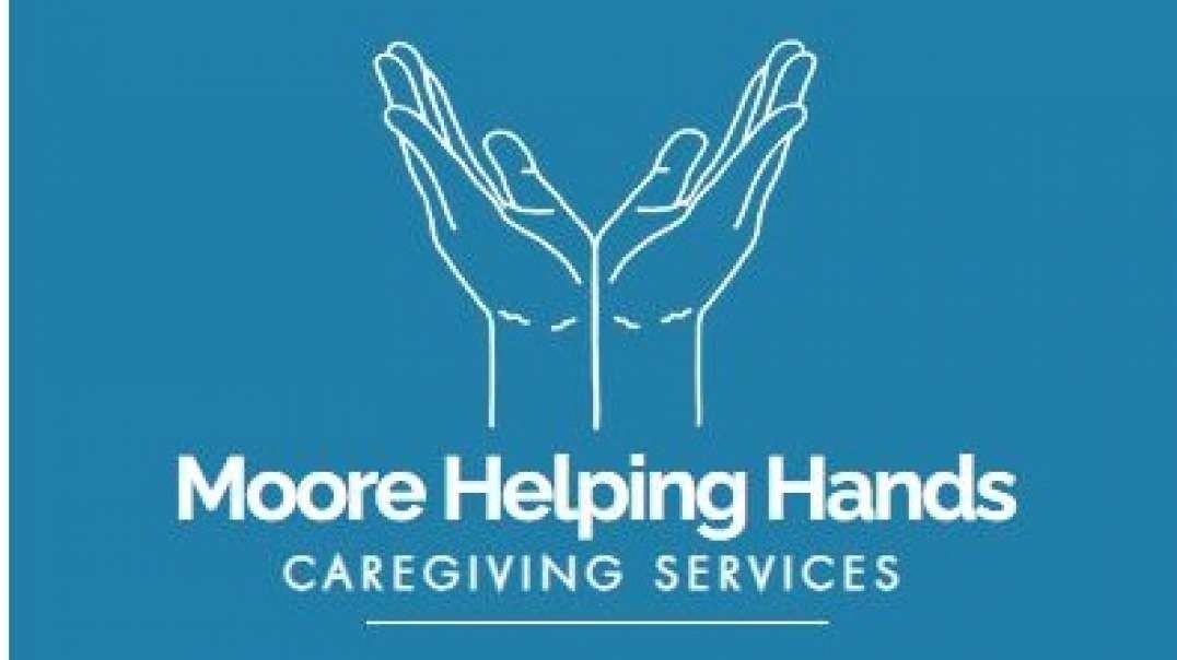 Moore Helping Hands LLC : Best Home Care in Austin, Texas