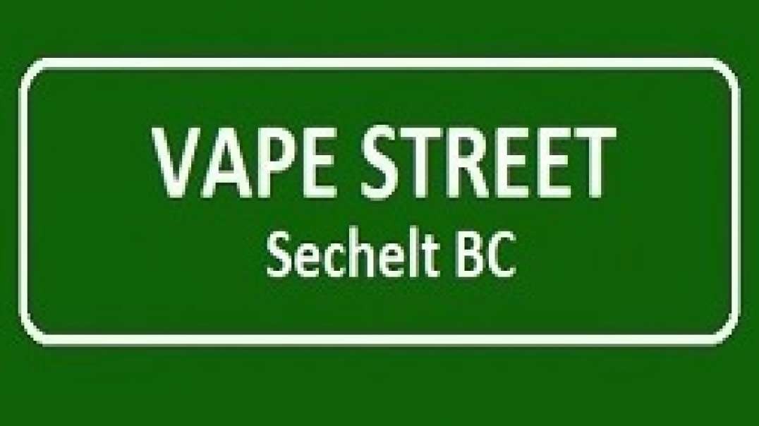 Vape Street - Your Trusted Vape Shop in Sechelt, BC