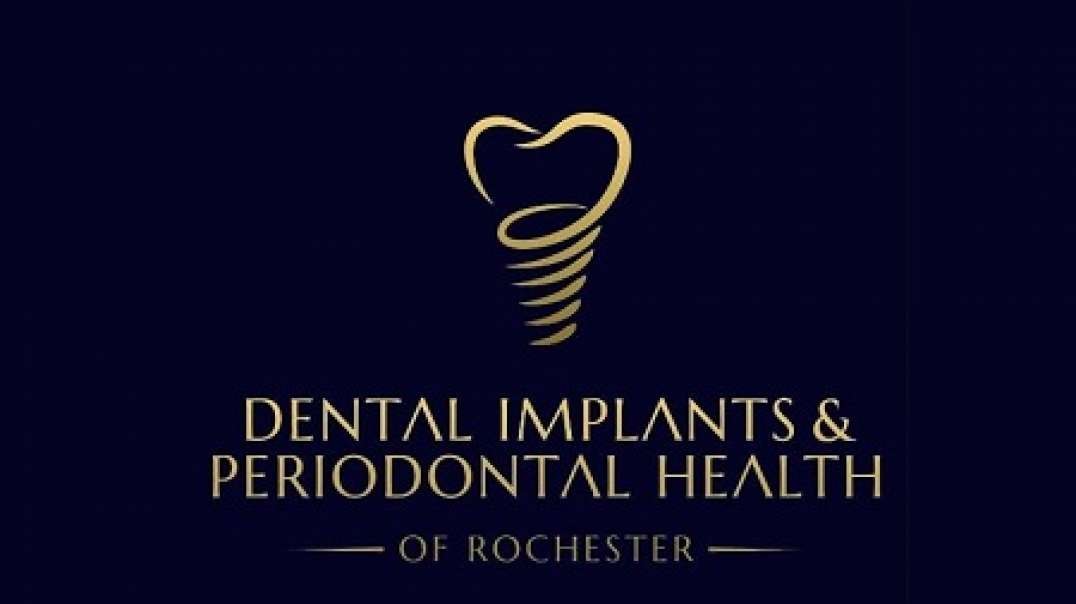 DENTAL IMPLANTS & PERIODONTAL HEALTH | Best Periodontal Dentistry in Rochester