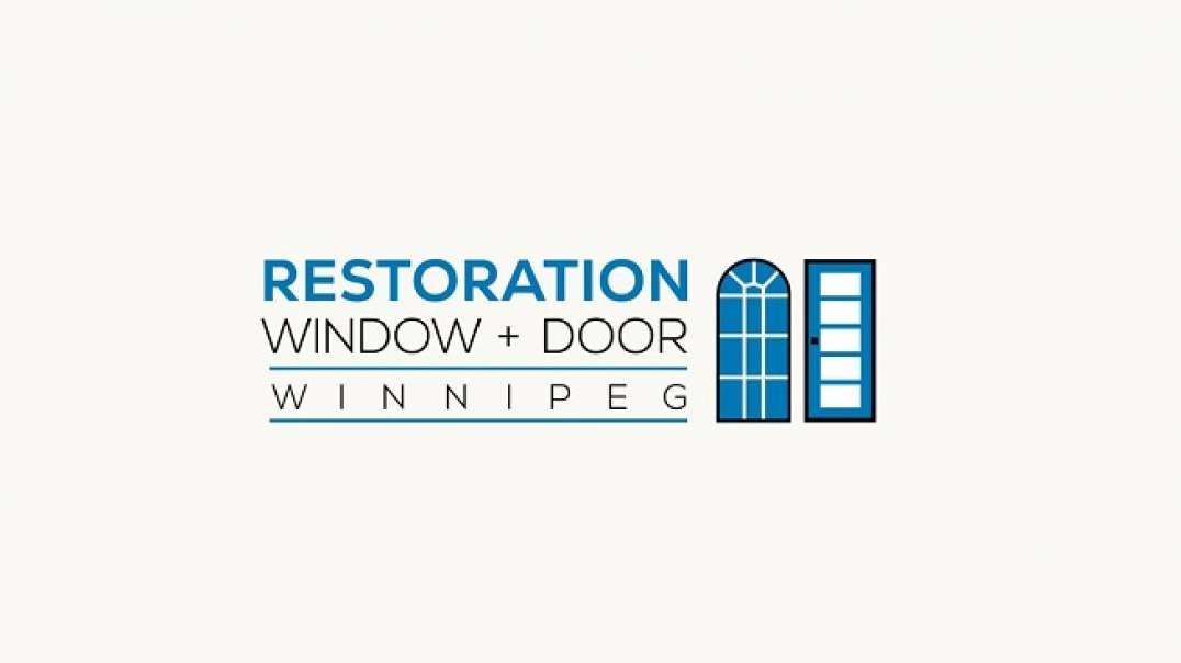 Restoration Window + Door | Window Restoration Services in Winnipeg, MB