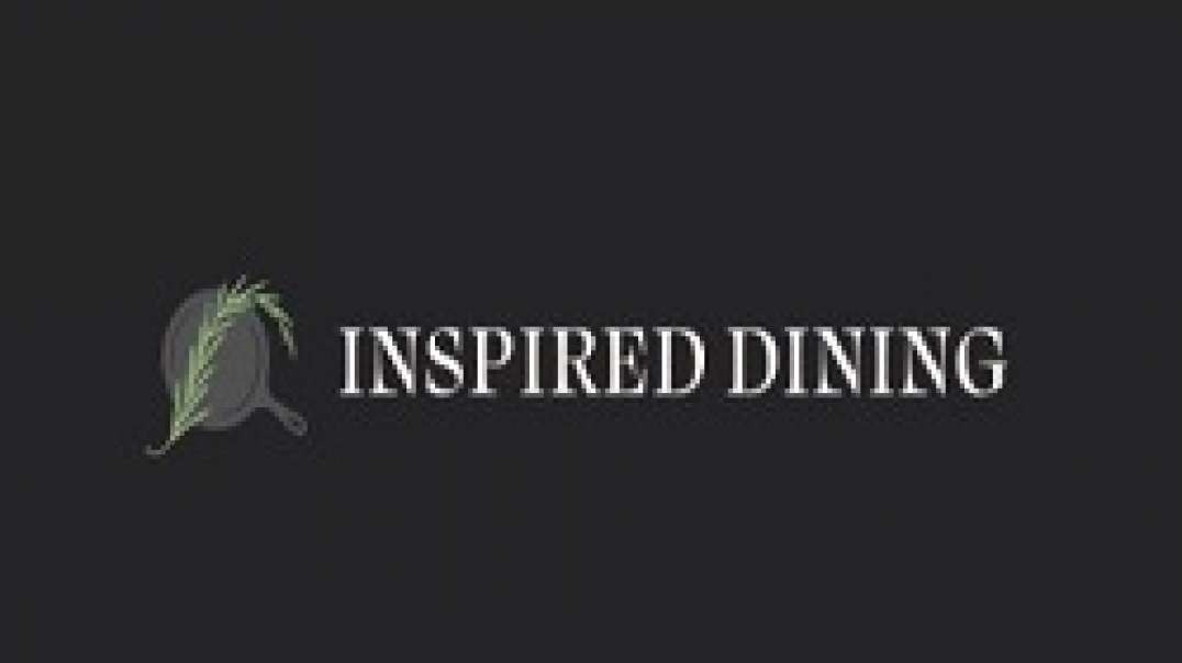 Inspired Dining Events - Private Chef in San Luis Obispo, CA