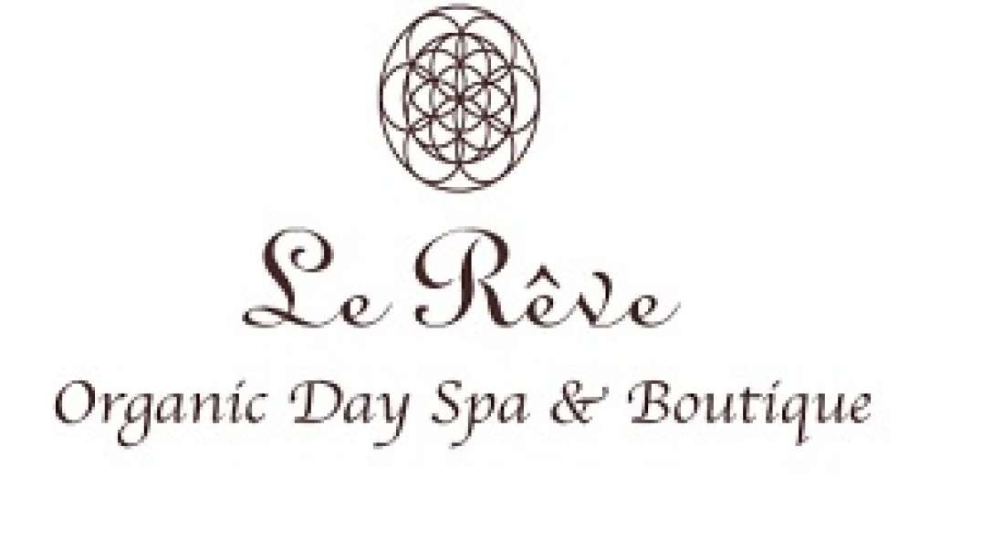 Le Reve Spa - Best Facial in Santa Barbara, CA