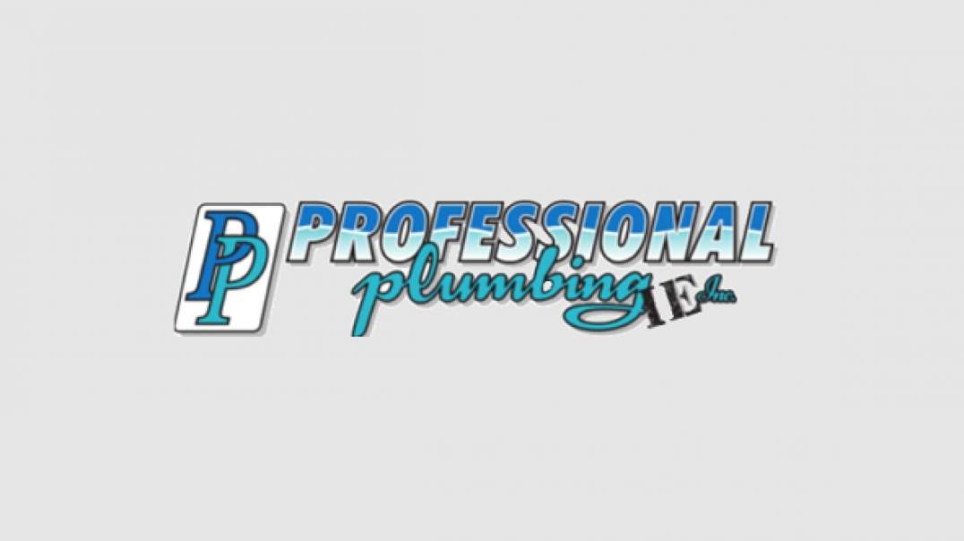 Professional Plumbing IE Inc. - Water Heater Replacement in Riverside, CA